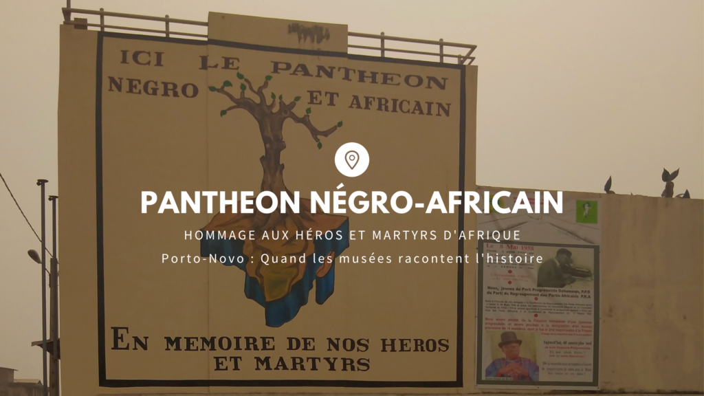 Article : Le Panth&eacute;on : hommage aux h&eacute;ros et martyrs d&rsquo;Afrique