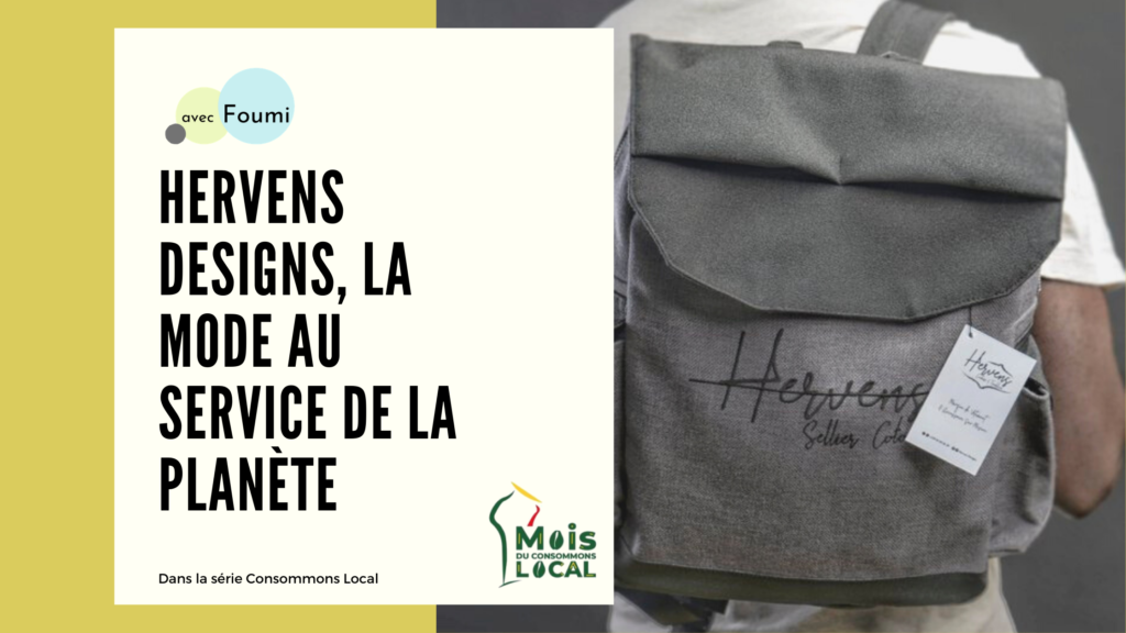 Article : Hervens Designs, la mode au service de la plan&egrave;te
