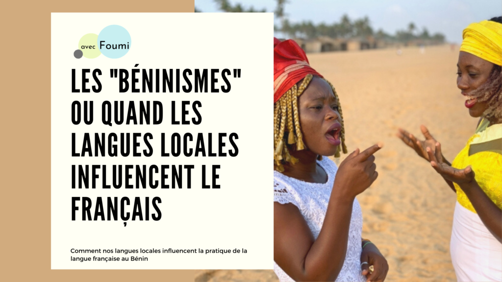 Article : Les « béninismes » ou quand les langues locales influencent le français