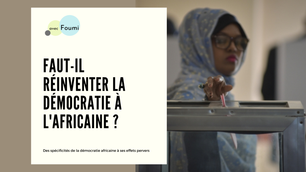 Article : Faut-il repenser la démocratie à l’africaine ?