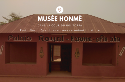 Article : Musée Honmè : dans la cour du roi Toffa