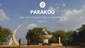 Article : Parakou, une cité touristique à construire